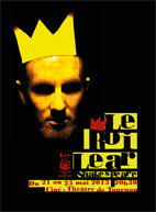 Le Roi Lear, Shakespeare, Ciné-Théâtre de Tournon du 21 au 25 mai 2013 à 20h30