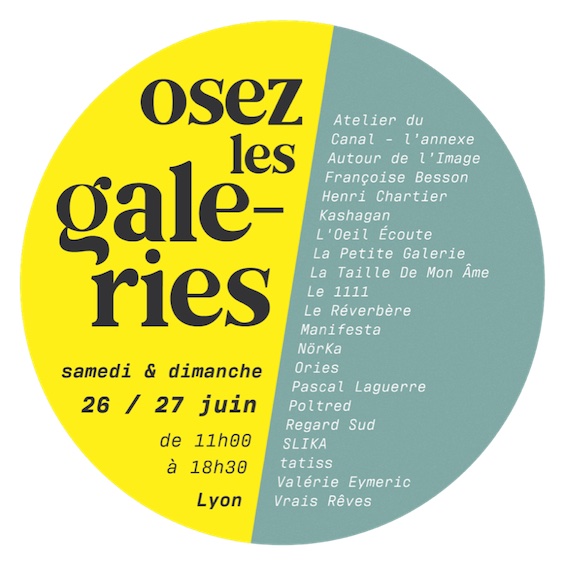 20 galeries lyonnaises s'unissent pour mieux rebondir et annoncent la 2e édition « Osez les galeries » les 26 et 27 juin 2021 20 galeries lyonnaises s'unissent pour mieux rebondir et annoncent la 2e édition « Osez les galeries » les 26 et 27 juin 2021