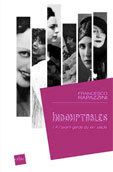 Les indomptables. À l’avant-garde du XXe siècle, de Francesco Rapazzini, Collection Histoire Les indomptables. À l’avant-garde du XXe siècle, de Francesco Rapazzini, Collection Histoire