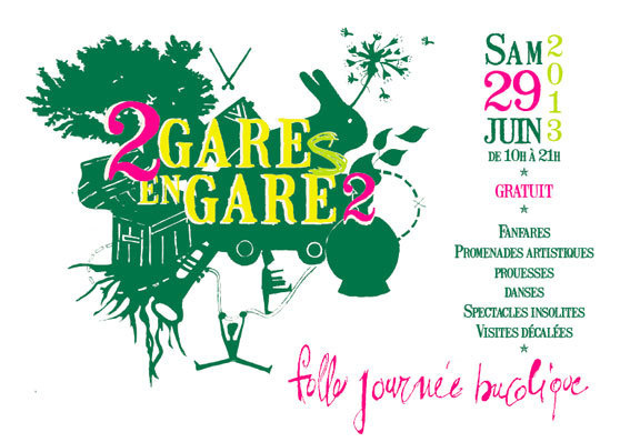 2 Gares en Gare – Folle journée bucolique, 2ème édition, samedi 29 juin 2013 de 10h à 20h00 à La Gare à Coulisses (Eurre, Drôme) et à La Gare des Ramières (Allex, Drôme))