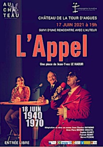 Château de la Tour d’Aigues (84) : L’Appel, de Jean-Yves Le Naour, 17 juin 2021 à 19h Château de la Tour d’Aigues (84) : L’Appel, de Jean-Yves Le Naour, 17 juin 2021 à 19h