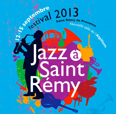 festival Jazz à Saint-Rémy du 12 au 15 septembre 2013
