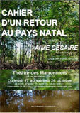 Cahier d’un retour au pays natal d’Aimé Césaire, théâtre des Marronniers, Lyon, du 17 au 26 octobre 2013