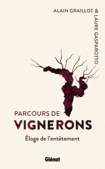 Parcours de Vignerons, de Alain Graillot & Laure Gasparotto, Glénat, collection  Le verre et l'assiette