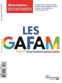 Les GAFAM : une histoire américaine. La Documentation française - Questions internationnales Les GAFAM : une histoire américaine. La Documentation française - Questions internationnales