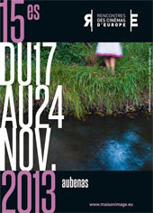 Rencontres des cinémas d'Europe d'Aubenas du 17 au 24 novembre 2013 Rencontres des cinémas d'Europe d'Aubenas du 17 au 24 novembre 2013