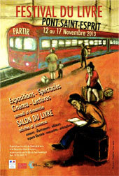 Premier Festival du livre à Pont-Saint-Esprit, du 12 au 17 novembre 2013