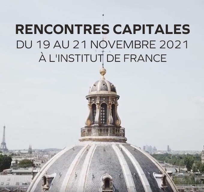 Paris, Institut de France - Romans, essais, théâtre : comment les mots réparent, nous transforment et réinventent le monde ? Du 19 au 21.11.21