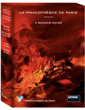 La Pinacothèque de Paris réunit dans un coffret exclusif trois nouveaux romans parus dans la collection « ArtNoir » aux éditions Cohen&Cohen