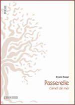 Passerelle, carnet de mer, d'Erwann Rougé, l'Amourier éditions Passerelle, carnet de mer, d'Erwann Rougé, l'Amourier éditions