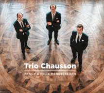 Trio Chausson. Richesse de l’accord. Label Mirare. Sortie le 28 janvier 2022