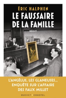 Éric Halphen, « Le faussaire de la famille. L’Angelus, Les Glaneuses... enquête sur les vrais faux Millet », édition Buchet Chastel. En librairie le 10.02