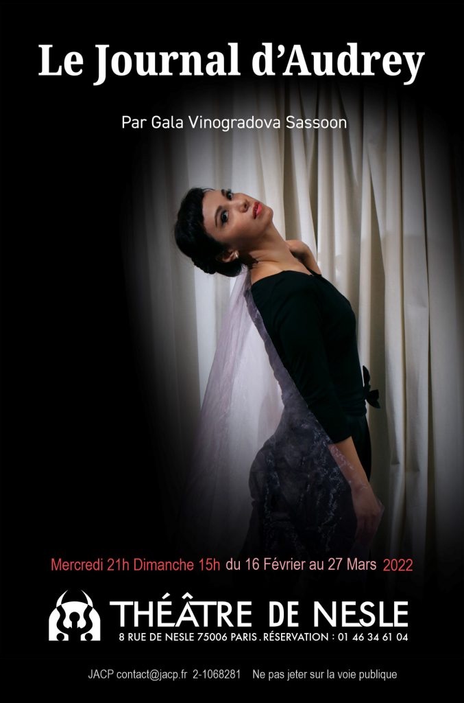 Paris, théâtre de Nesle : Le Journal d'Audrey, de Gala Vinogradova. Du 20 février au au 27 mars 2022
