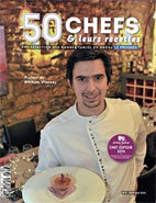 50 Chefs et leurs recettes. Edition 2014. Une sélection des bonnes tables édité par Le Progrès