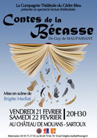 Les contes de la Bécasse, de Guy De Maupassant, spectacle lecture théâtralisé, château de Mouans-Sartoux (06), 21 et 22 février 2014