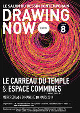 Drawing Now Paris, le salon du dessin contemporain, du 26 au 30 mars 2014 Drawing Now Paris, le salon du dessin contemporain, du 26 au 30 mars 2014