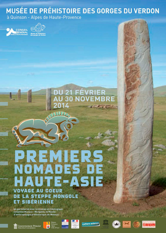 Premiers nomades de Haute-Asie, Voyage au cœur de la steppe mongole et sibérienne, Musée de Préhistoire des gorges du Verdon à Quinson/ Alpes de Haute-Provence, du 21 février au 30 novembre 2014