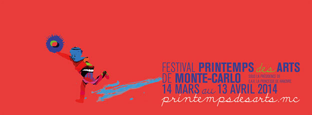 30e Printemps des Arts de Monte-Carlo  du 14 mars au 13 avril 2014 