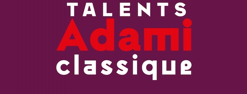 Talents Adami Classique - découvrez la promo 2022