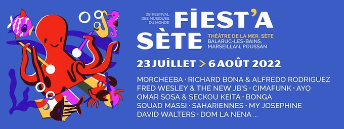 Festival Fiest'A Sète • 23 juillet au 6 août 2022