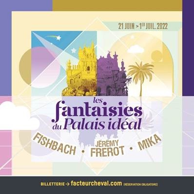 Hauterives (26). Trois concerts exceptionnels dans l’écrin du Palais idéal Hauterives (26). Trois concerts exceptionnels dans l’écrin du Palais idéal