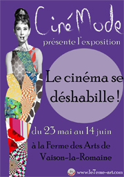 Le Cinéma se déshabille, exposition dans le cadre du Festival CinéMode, Vaison la Romaine, du 23 mai au 14 juin 2014