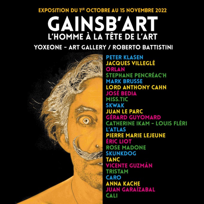 Paris, Yoxeone Art Gallery : « Gainsb’Art ». Du 1er  octobre au 15 novembre 22 Paris, Yoxeone Art Gallery : « Gainsb’Art ». Du 1er  octobre au 15 novembre 22