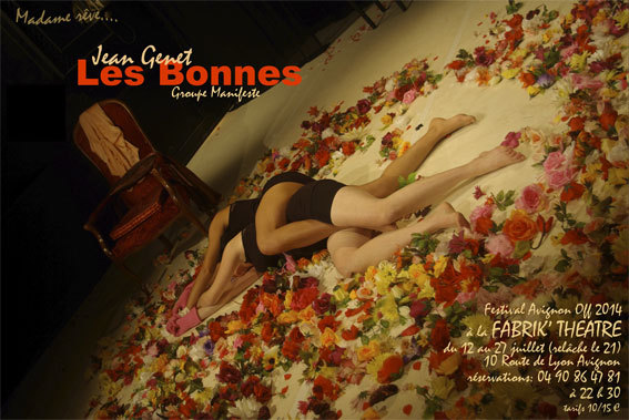 Les Bonnes  de Jean Genet par  Le Groupe Manifeste, à la Fabrik'Théâtre, du 12 au 27 juillet 2014, Avignon Off