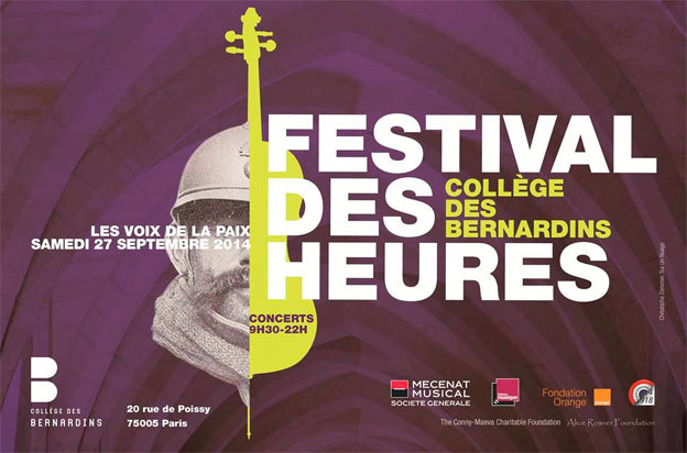 Festival des Heures 2014 « Les Voix de la Paix », 4e édition, samedi 27 septembre 2014, de 9h30 à 22h au Collège des Bernardins, Paris