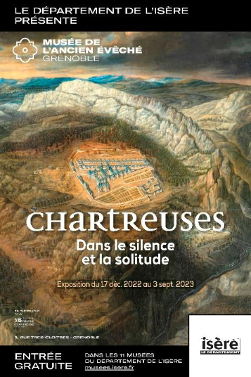 Grenoble, musée de l'Ancien Evêché : Chartreuses. Dans le silence et la solitude. Exposition du 17/12/22 au 3/9/23