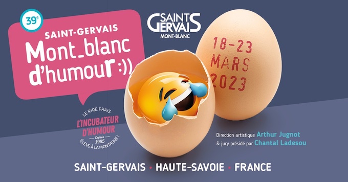 39e Festival Saint-Gervais Mont-Blanc d’Humour '23. 39e Festival Saint-Gervais Mont-Blanc d’Humour '23.