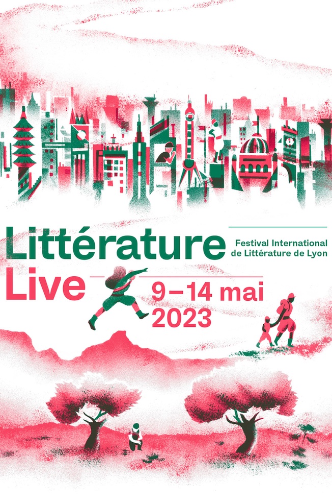 Festival international de littérature de Lyon. Littérature Live 2023 - 9 - 14 mai 2023