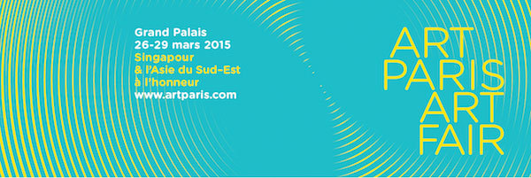 Art Paris Art Fair du 26 au 29 mars 2015 au Grand Palais, Paris, accueille Singapour et l’Asie du Sud-Est