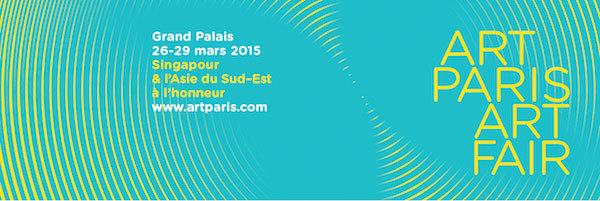 Art Paris Art Fair du 26 au 29 mars 2015 au Grand Palais, Paris, accueille Singapour et l’Asie du Sud-Est Art Paris Art Fair du 26 au 29 mars 2015 au Grand Palais, Paris, accueille Singapour et l’Asie du Sud-Est