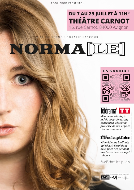 Avignon Off, Théâtre Carnot : Norma[le], de et par Norma. Du 7 au 29 juillet 2023