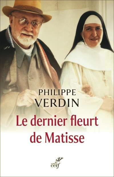 Le Dernier fleurt de Matisse, Philippe Verdin. Les Editions du Cerf. (Parution le 28 septembre 2023)