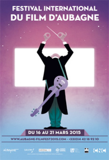 Festival international du film d'Aubagne du 16 au 21 mars 2015