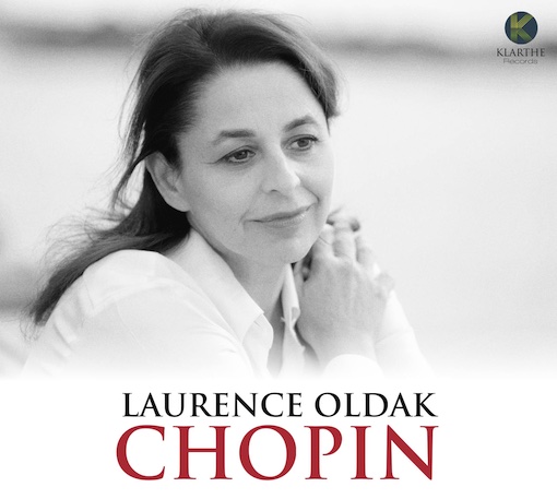 Laurence Oldak, piano. Un voyage avec Chopin. Klarthe
