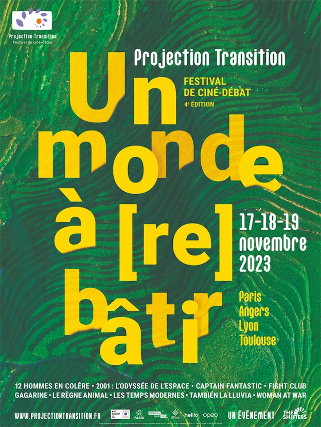 Paris, Angers, Lyon, Toulouse. 4ème édition de Projection Transition, le festival de ciné-débat de la transition écologique. 17 au 19 novembre 2023 Paris, Angers, Lyon, Toulouse. 4ème édition de Projection Transition, le festival de ciné-débat de la transition écologique. 17 au 19 novembre 2023