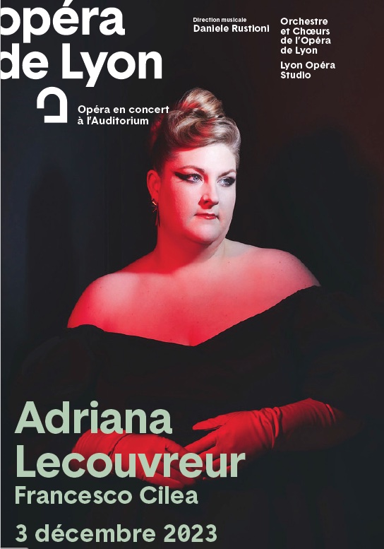Opéra. « Adriana Lecouvreur », de Francesco Cilea. 3/12 à Lyon - 5/12 à Paris