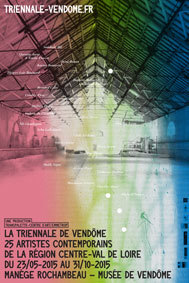 La Triennale de Vendôme, 25 artistes de la région centre Val de Loire, du 23 mai au 31 octobre 2015, Manège Rochambeau et Musée de Vendôme