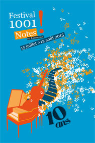 Festival 1001 Notes en Limousin 2015 (pré-programmation) Festival 1001 Notes en Limousin 2015 (pré-programmation)