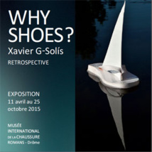 Exposition Why Shoes ?, de Xavier G-Solís au musée international de la chaussure de Romans (Drôme), du 11 avril au 25 octobre 2015