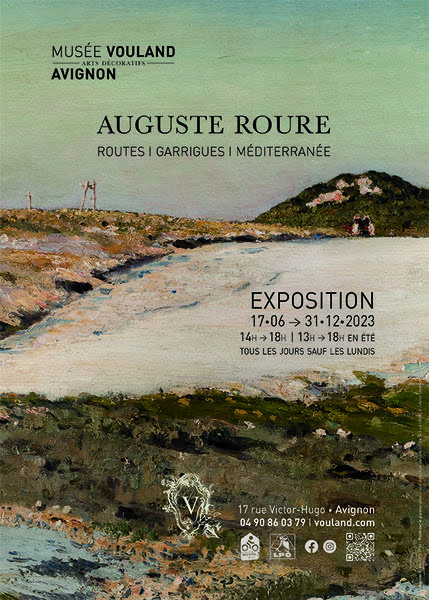Avignon, musée Louis Vouland : Exposition Auguste Roure. Jusqu’au 31/12/23
