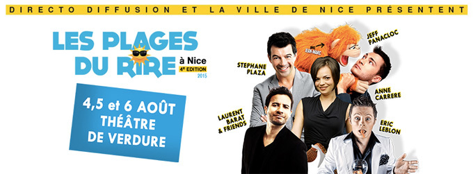 Festival les Plages du Rire, du 3 au 6 Aout 2015 au Théâtre de Verdure de Nice