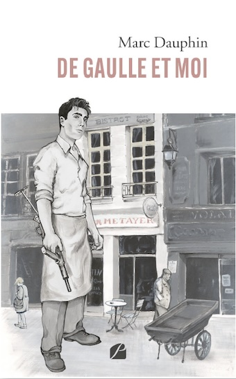De Gaulle et moi, de Marc Dauphin, édition du Panthéon. Parution le 28 novembre 2023