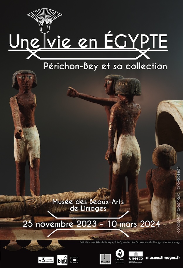 Limoges, Musée des Beaux-Arts : « Une vie en Égypte, Périchon-Bey et sa collection ». 25/11/23 au 10/3/24