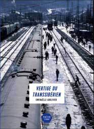 Vertige du Transsibérien de Gwenaëlle Abolivier, Naïve Livres Vertige du Transsibérien de Gwenaëlle Abolivier, Naïve Livres