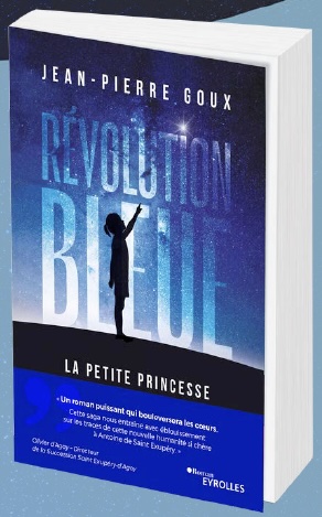 Révolution Bleue, La Petite Princesse, de Jean-Pierre Goux, éditions Eyrolles