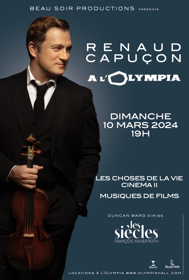 Renaud Capuçon : Cinéma II - à l'Olympia 10/03/2023 & Nouvel album - Les choses de la vie - 16/02/24